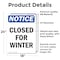 Signmission Closed For Winter, 18 in W x Rectangle, Vinyl Decal OS-2PACK-NS-D-1824-V-10678 - alternate 6